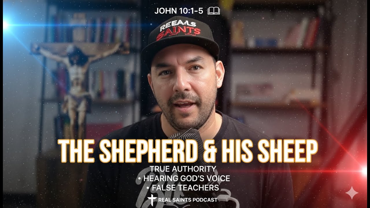 My Sheep Hear My Voice | John 10:1–5 Explained (The True Shepherd)